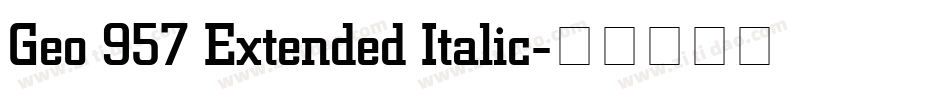 Geo 957 Extended Italic字体转换